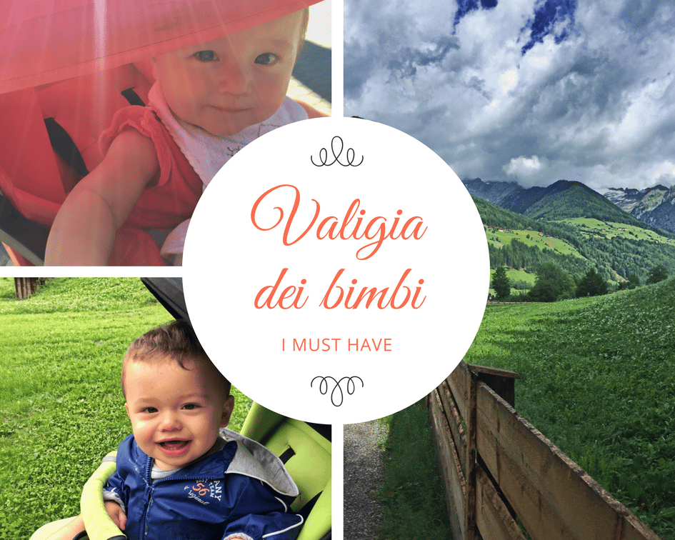 Vacanze con bimbi. Prepariamo insieme la valigia con tutti i must have! 5